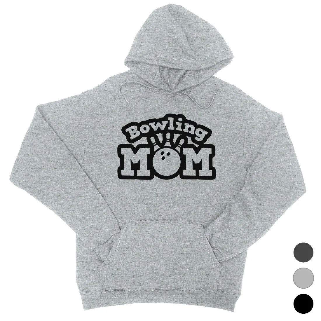 Bowling Mom Unisex Hoodie Funny Mother's Day Gift Cute Winter Gift