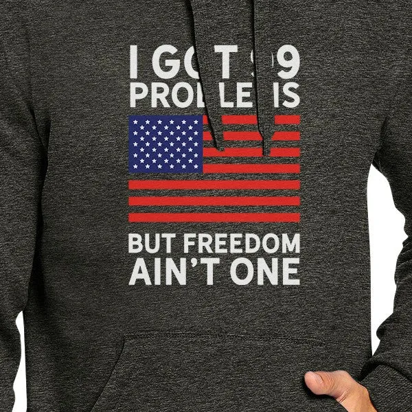 But Freedom Ain't One Funny 4th Of July Hoodie Pullover Unisex Grey